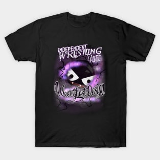 independent wrestling 4life T-Shirt